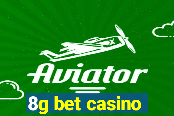 8g bet casino